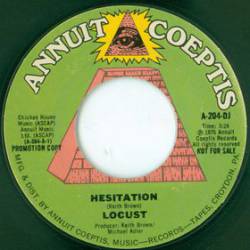 Locust (USA) : Hesitation